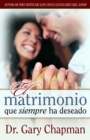 Image for Matrimonio que siempre ha deseado