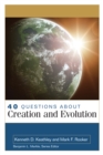 Image for 40 Questions About Creation and Evolution
