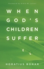Image for When God&#39;s Children Suffer