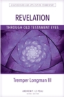 Image for Revelation Through Old Testament Eyes
