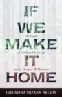 Image for If We Make It Home