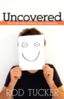 Image for Uncovered: the truth about honesty and community