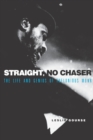 Image for Straight, No Chaser : The Life and Genius of Thelonious Monk