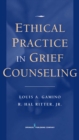 Image for Ethical practice in grief counseling