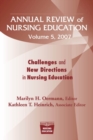 Image for Annual Review of Nursing Education v. 5; Challenges and New Directions in Nursing Education