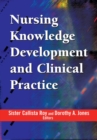 Image for Nursing Knowledge Development and Clinical Practice