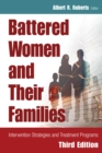Image for Battered women and their families: intervention strategies and treatment programs