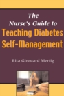 Image for The nurse&#39;s guide to teaching diabetes self-management