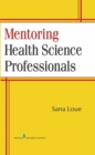 Image for Mentoring health science professionals