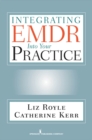 Image for Integrating EMDR into your practice