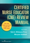 Image for Nurse Educator Certification (CNE) Review Manual