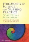 Image for Philosophy of science for nursing practice: concepts and application