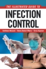 Image for An Illustrated Guide to Infection Control