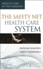 Image for The safety-net health care system: health care at the margins