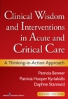 Image for Clinical wisdom and interventions in acute and critical care  : a thinking-in-action approach