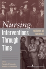 Image for Nursing interventions through time  : history as evidence