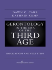 Image for Gerontology in the Era of the Third Age