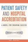 Image for Patient Safety and Hospital Accreditation