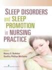 Image for Sleep Disorders and Sleep Promotion in Nursing Practice