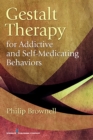 Image for Gestalt therapy for addictive and self-medicating behaviors