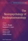 Image for The Neuropsychology of Psychopharmacology