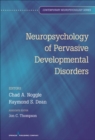 Image for Neuropsychology of Pervasive Developmental Disorders