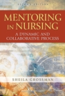 Image for Mentoring in nursing  : a dynamic and collaborative process