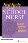 Image for Fast facts for the school nurse: school nursing in a nutshell