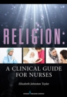 Image for Religion: A Clinical Guide for Nurses