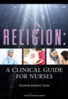 Image for Religion: a clinical guide for nurses