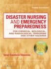 Image for Disaster nursing and emergency preparedness for chemical, biological, and radiological terrorism and other hazards