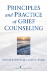 Image for Principles and practice of grief counseling