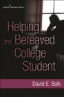 Image for Helping the bereaved college student