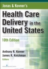 Image for Jonas and Kovner&#39;s Health Care Delivery in the United States