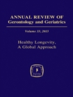 Image for Annual Review of Gerontology and Geriatrics, Volume 33, 2013: Healthy Longevity : Volume 33,