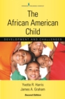 Image for The African American Child : Development and Challenges