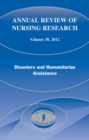 Image for Annual Review of Nursing Research, Volume 30, 2012 : Disasters and Humanitarian Assistance