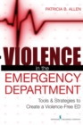 Image for Violence in the emergency department: tools and strategies to create a violence-free ED