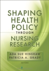 Image for Shaping Health Policy Through Nursing Research