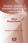 Image for Annual Review of Nursing Education v.6; Clinical Nursing Education