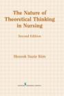 Image for The Nature of Theoretical Thinking in Nursing