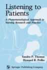Image for Listening To Patients : A Phenomenological Approach to Nursing Research and Practice