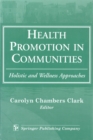 Image for Health promotion in communities: holistic and wellness approaches