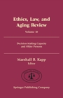 Image for Ethics, Law, and Aging Review v. 10: Decision-making Capacity and Older Persons : v. 10.
