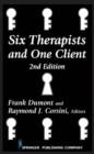 Image for Six Therapists and One Client: 2nd Edition