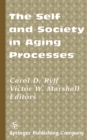 Image for The self and society in aging processes