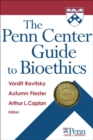 Image for The Penn Center guide to bioethics
