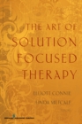 Image for The Art of Solution Focused Therapy