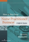 Image for How to run your nurse practitioner business: a guide for success