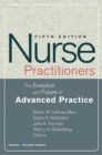Image for Nurse Practitioners: The Evolution and Future of Advanced Practice, Fifth Edition